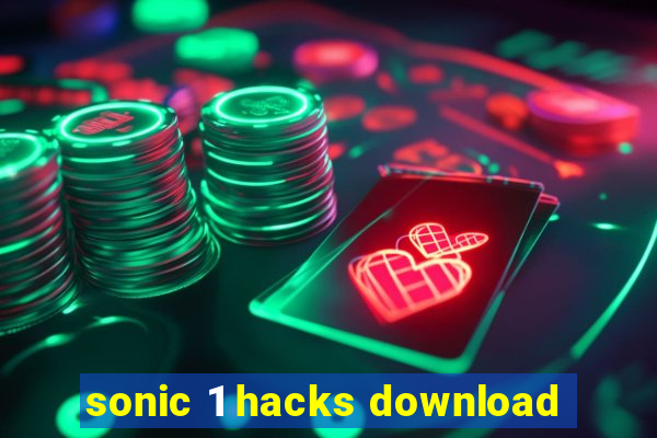 sonic 1 hacks download